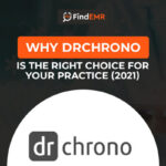 Why DrChrono Is The Right Choice For Your Practice (2021)
